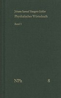 Physikalisches Worterbuch Oder Versuch Einer Erklarung Der Vornehmsten... / Physikalisches Worterbuch Oder Versuch Einer Erklarung Der Vornehmsten...