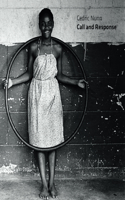 Cedric Nunn: Call and Response