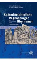 Spatmittelalterliche Regensburger Ubernamen