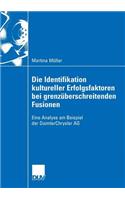 Die Identifikation Kultureller Erfolgsfaktoren Bei Grenzüberschreitenden Fusionen