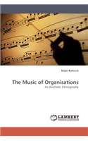 The Music of Organisations