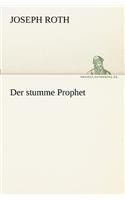 stumme Prophet