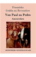 Von Paul zu Pedro