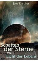 Schatten Der Sterne Vol.1: Licht Des Lebens