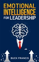 Emotional Intelligence for Leadership