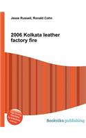 2006 Kolkata Leather Factory Fire: (English)