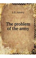 The Problem of the Army