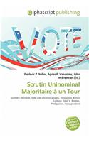 Scrutin Uninominal Majoritaire Un Tour: (French)