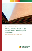 Onde, Aonde, Na Onde e a Norma Culta do Português Brasileiro