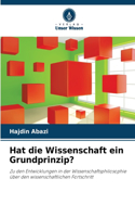 Hat die Wissenschaft ein Grundprinzip?