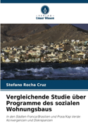 Vergleichende Studie über Programme des sozialen Wohnungsbaus