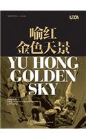 Yu Hong: Golden Sky