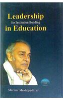 Leadership for Institution Building in Education