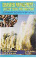 Disaster Management : Concept, People and Perception