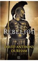 La Rebelión / The Risen: A Novel of Spartacus
