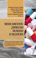 Medicamentos: Derecho humano o negocio?: Â¿Por que los gobiernos no impiden el abuso de las patentes de medicamentos y toleran los elevadisimos precios que imponen a las empresas farmaceuticas