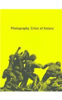 Photography: Crisis of History