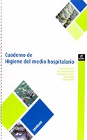 Cuaderno de Higiene en el medio hospitalario