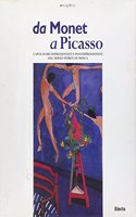 DA Monet a Picasso: Capolavori Impressionisti e Postimpressionisti Dal Museo Puskin DI Mosca