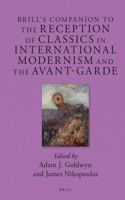 Brill's Companion to the Reception of Classics in International Modernism and the Avant-Garde