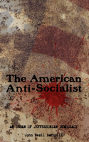 American Anti=Socialist