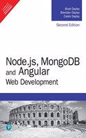 Node.Js, Mongodb And Angular Web Development The Definitive Guide To Using The Mean Stack To Build Web Applications