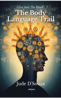 The Body Language Trail