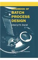Handbook of Batch Process Design