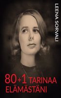 80+1 tarinaa elamastani