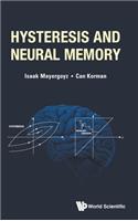 Hysteresis and Neural Memory