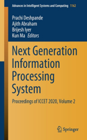 Next Generation Information Processing System: Proceedings of Iccet 2020, Volume 2