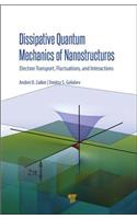 Dissipative Quantum Mechanics of Nanostructures