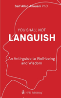 You Shall Not Languish
