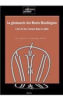 La Geomancie Des Monts Mandingues. l'Art de Lire l'Avenir Dans Le Sable