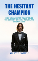 The Hesitant Champion