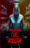 The Return Of Forensic Scientist Killer