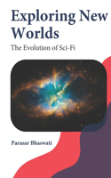The Evolution of Sci-Fi