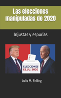 elecciones manipuladas de 2020