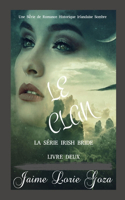 Le Clan: Une Série de Romance Historique Irlandaise Sombre