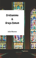 Cristianismo e Graça Comum