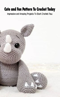 Cute and Fun Pattern To Crochet Today