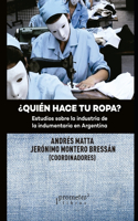 ¿Quién hace tu ropa?