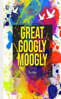 Great Googly Moogly