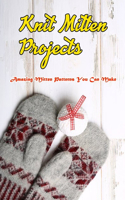 Knit Mitten Projects