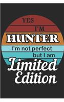 YES IM Hunter Im not perfect but i am Limited Edition