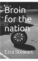 Broin for the nation