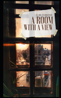 A Room with a View By Edward Morgan An Annotated Literay Fiction