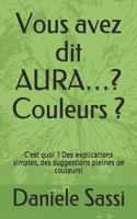 Vous avez dit AURA...? Couleurs ?