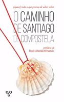 (quase) tudo o que precisa de saber sobre o Caminho de Santiago de Compostela