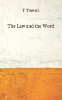 The Law and the Word